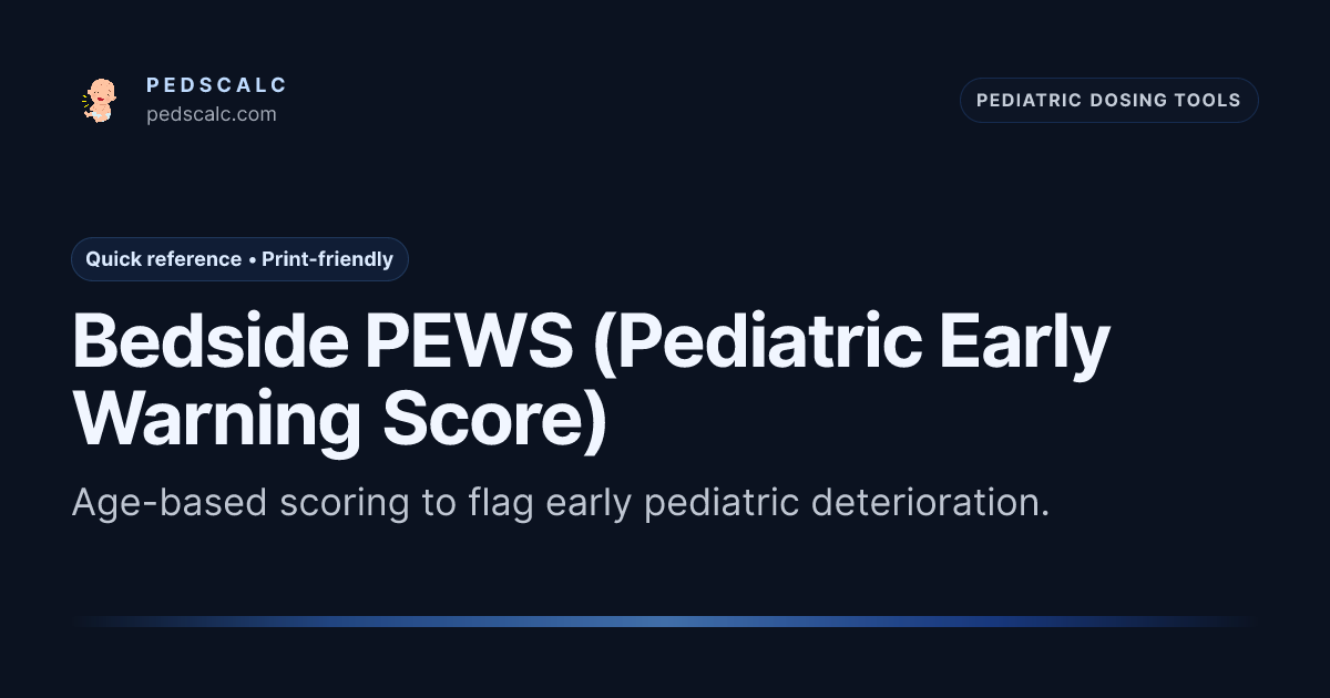 Bedside PEWS (Pediatric Early Warning Score) | PedsCalc