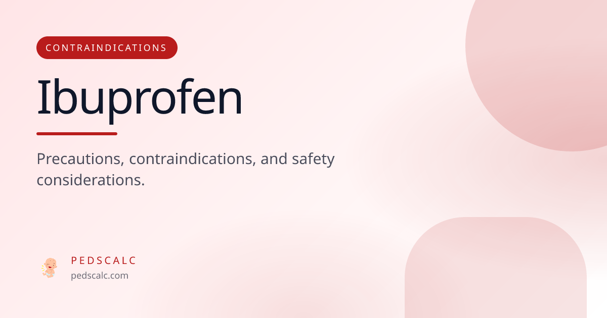 View of PedsCalc | Ibuprofen Contraindications & Drug Interactions - Pediatric ...
